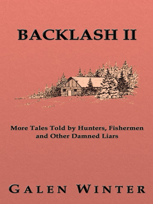 Title details for Backlash II by Galen Winter - Available